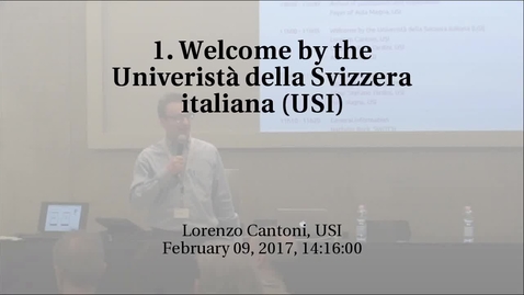 Thumbnail for entry 1. Welcome by the Univeristà della Svizzera italiana (USI)
