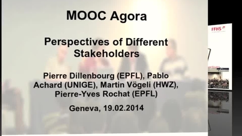 Thumbnail for entry MOOC agora - perspectives of different stakeholders