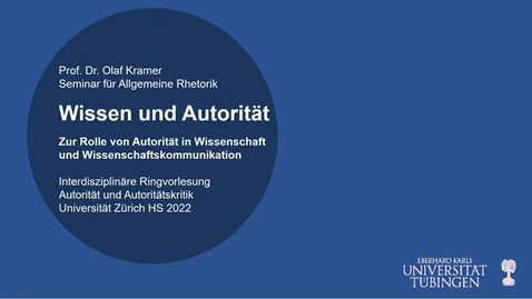 Thumbnail for entry Wissen und Autorität. Zur Rolle von Autorität in Wissenschaft und Wissenschaftskommunikation