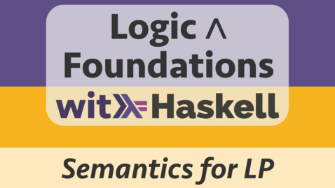 Vorschaubild für Eintrag Logic 7: Semantics for Propositional Logic