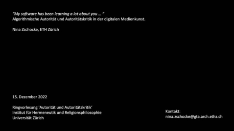 Thumbnail for entry «My software has been learning a lot about you ... ». Algorithmische Autorität und Autoritätskritik in der digitalen Medienkunst