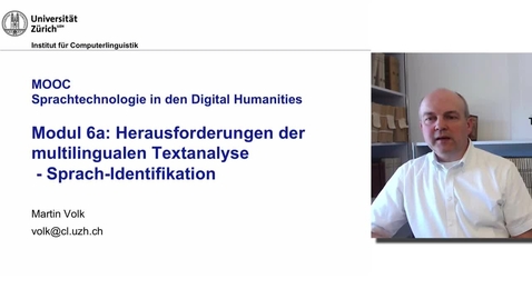 Thumbnail for entry Modul 6a: Herausforderungen der multilingualen Textanalyse: Sprach-Identifikation