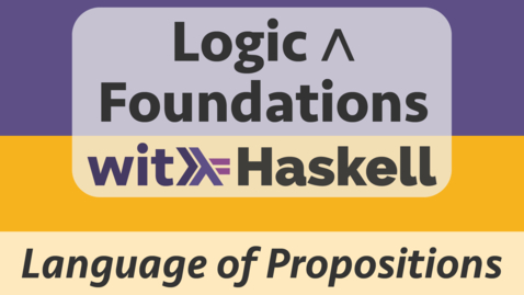 Vorschaubild für Eintrag Logic 6: Language of Propositional Logic