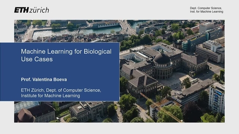 Vorschaubild für Eintrag Introduction to Bioinformatics - Lecture 04: Machine Learning for Biological Use Cases