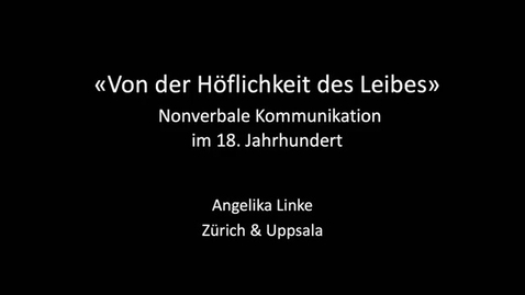 Thumbnail for entry &quot;Von der Höflichkeit des Leibes&quot;: Nonverbale Kommunikation im 18. Jahrhundert