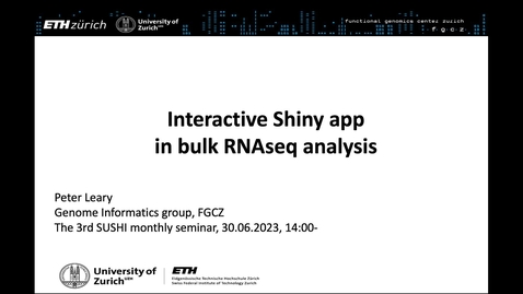 Thumbnail for entry The 3rd SUSHI seminar, Interactive Shiny App in bulk RNAseq analysis, 30 June 2023