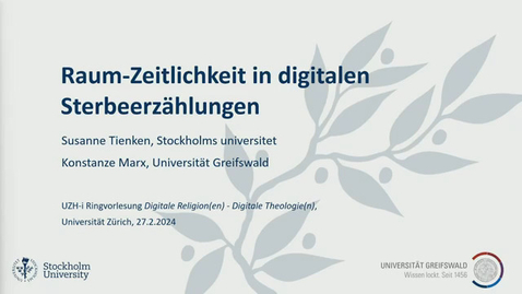 Thumbnail for entry Raum-Zeitlichkeit in digitalen Sterbeerzählungen