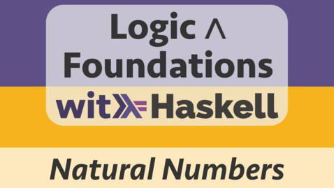 Vorschaubild für Eintrag Haskell 9: Natural Numbers