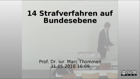 Thumbnail for entry 14 Strafverfahren auf Bundesebene - Prof. Marc Thommen