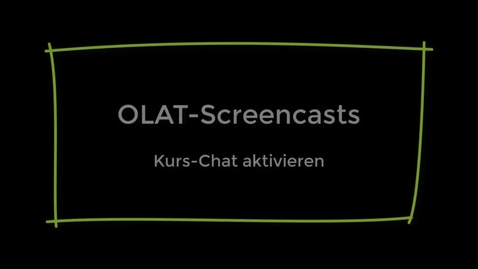 Thumbnail for entry OLAT-Kurs-Chat aktivieren