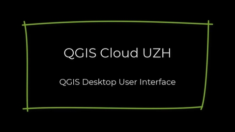 Thumbnail for entry QGIS 5 - QGIS Desktop User Interface kennenlernen