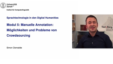 Thumbnail for entry Modul 5b: Manuelle Annotation: Möglichkeiten und Probleme von Crowdsourcing