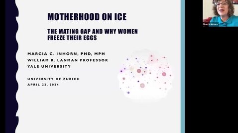 Thumbnail for entry Motherhood on Ice: The Mating Gap and Why Women Freeze their Eggs