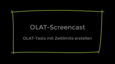 Thumbnail for entry OLAT-Tests mit Zeitlimits erstellen