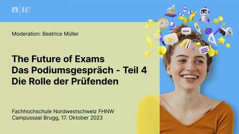 Thumbnail for entry 14_The Future of Exams: Podiumsdiskussion Teil 4: Die Rolle der Prüfenden