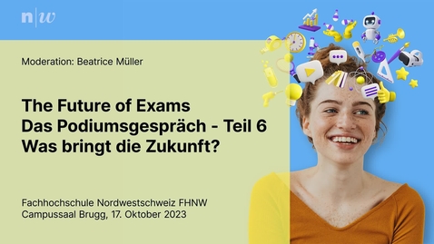 Thumbnail for entry 16_The Future of Exams: Podiumsdiskussion Teil 6: Was bringt die Zukunft?