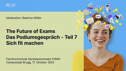 Thumbnail for entry 17_The Future of Exams: Podiumsdiskussion Teil 7: Fit für die Zukunft?