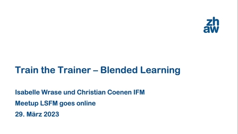 Vorschaubild für Eintrag Meetup@LSFM | Train the Trainer – Blended Learning