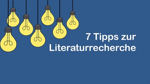 Vorschaubild für Eintrag Sieben Tipps zur Literaturrecherche