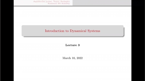 Thumbnail for entry Lecture 3 | Learning and adaptive control course, Introduction to Dynamical Systems