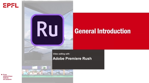 Thumbnail for entry 1, Editing with Adobe Premiere Rush: General Introduction