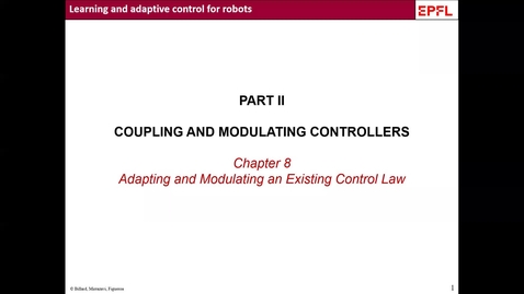Thumbnail for entry Lecture 6 | Learning and adaptive control course, Learning Modulation for DS
