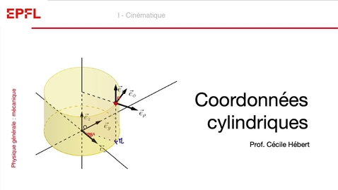 Thumbnail for entry 01-6, Cinématique: coordonnées cylindrique