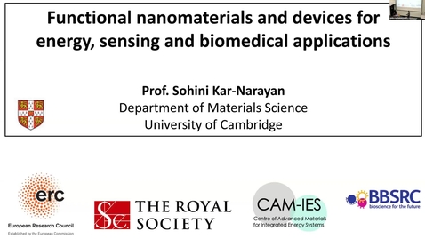 Thumbnail for entry April 26th, 2022, MechE Colloquium Spring 2022 series, MechE Colloquium: Functional nanomaterials and devices for energy, sensing and biomedical applications by Prof. Sohini Kar-Narayan, University of Cambridge