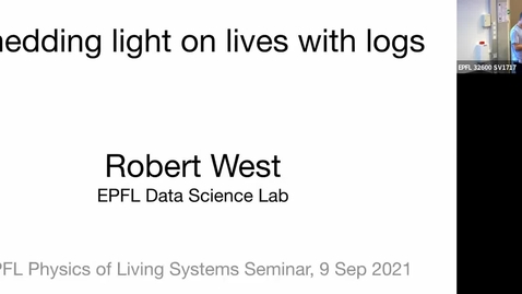 Thumbnail for entry 2021.09.09, Robert West, EPFL - Shedding light on lives with logs
